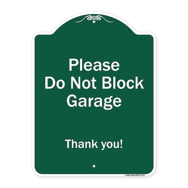 Signmission Please Do Not Block Garage Thank You Heavy-Gauge Aluminum Sign, 24" x 18", GW-1824-9793 A-DES-GW-1824-9793 - main